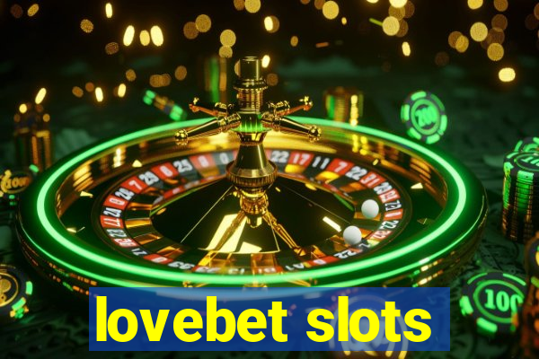 lovebet slots